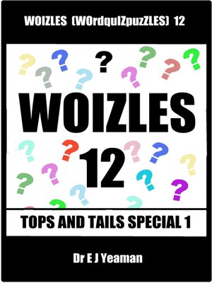 cover image of Woizles (WOrdquIZpuzzLES) 12 Tops and Tails Special 1
